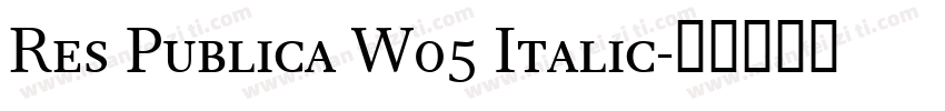 Res Publica W05 Italic字体转换